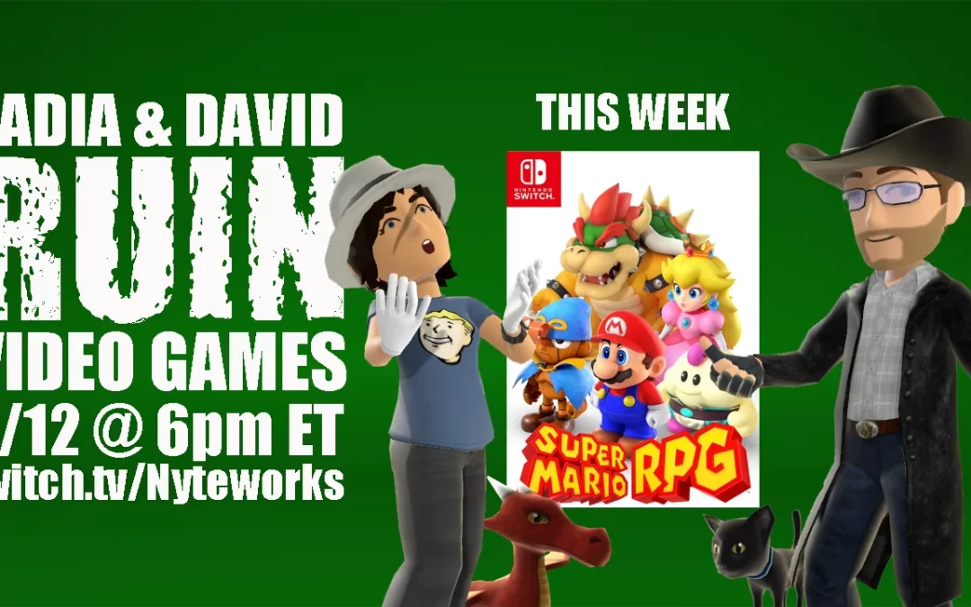 Nadia & David Ruin Video Games – Super Mario RPG (Part 9)